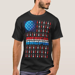 American Flag Bowling Kingpin Bowling  For Men You T-Shirt
