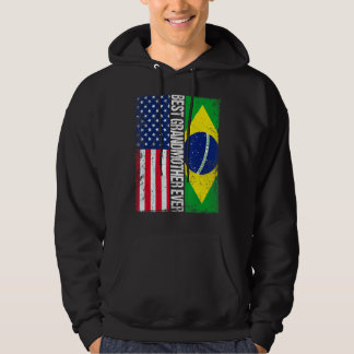 American Flag Brazil Flag Best Grandmother Ever Fa Hoodie