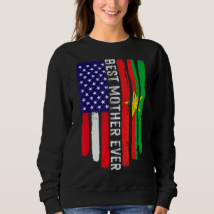 American Flag Burkina Faso Flag Best Mother Ever F Sweatshirt