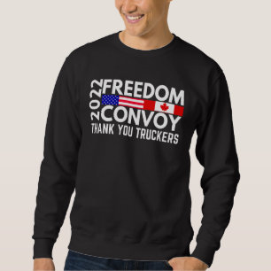 American Flag Canada Flag Freedom Convoy 2022 Truc Sweatshirt