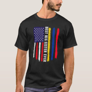 American Flag & Colombia Flag Best Big Sister Ever T-Shirt