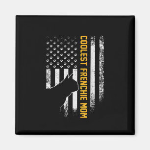 American Flag Coolest French Bulldog For Mom Dog Magnet