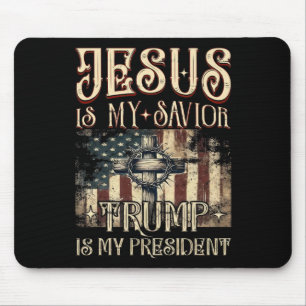 American Flag Cross Jesus Is My Saviour Trump Is M Mouse Pad