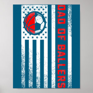 American Flag Dad Of Ballers Basketball Soccer Dau Poster