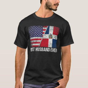 American Flag Dominican Republic Flag Best Husband T-Shirt
