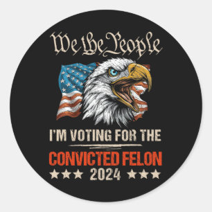 American Flag Eagle Trump 2024 We The People Vote Classic Round Sticker