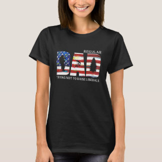 American Flag Fishing Regular Dad Trying Liberals T-Shirt