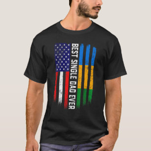 American Flag & Gabon Flag Best Single Dad Ever Fa T-Shirt