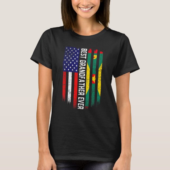 American Flag & Grenada Flag Best Grandfather Ever T-Shirt (Front)