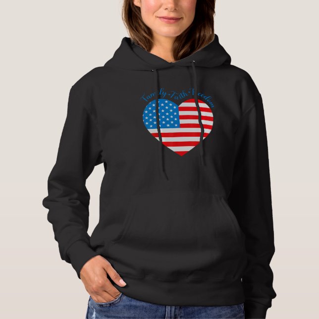 American Flag Heart Faith Family Freedom 4th Of Ju Hoodie (Front)