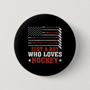 American Flag Hockey Lover Boys Kids Son Just A Bo 2 Inch Round Button