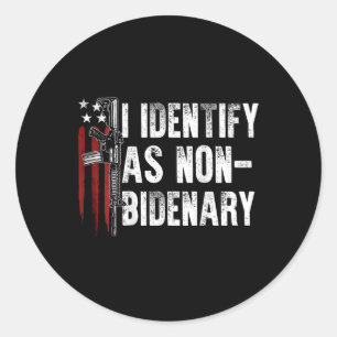 American Flag I Identify As Non-bidenary (on Back) Classic Round Sticker