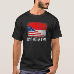 American Flag & Indonesia Flag Best Sister Ever Fa T-Shirt