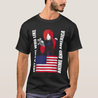 American Flag - Just a Girl who Like Anime and Ame T-Shirt