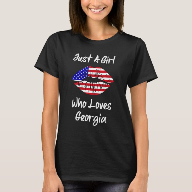American Flag Lips Just A Girl Who Loves Georgia T-Shirt (Front)