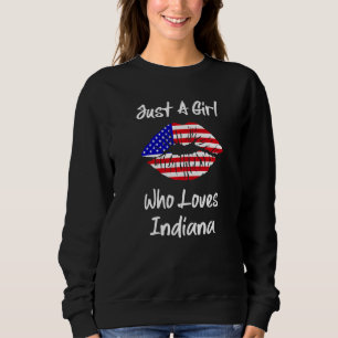 American Flag Lips Just A Girl Who Loves Indiana Sweatshirt