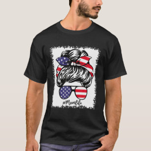 American Flag Mom Life Bleached Mother's 4Th Of Ju T-Shirt