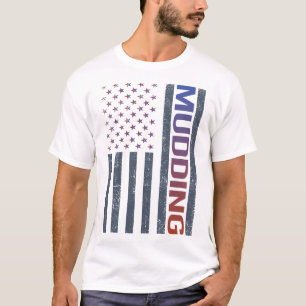 American Flag Mudding Mud Bogging T-Shirt