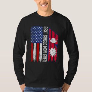 American Flag Nepal Flag Best Single Mom Ever Patr T-Shirt