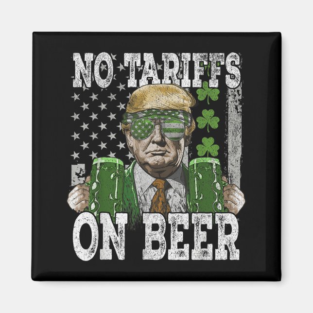 American Flag No Tariffs On Beer Funny St Patricks Magnet (Front)