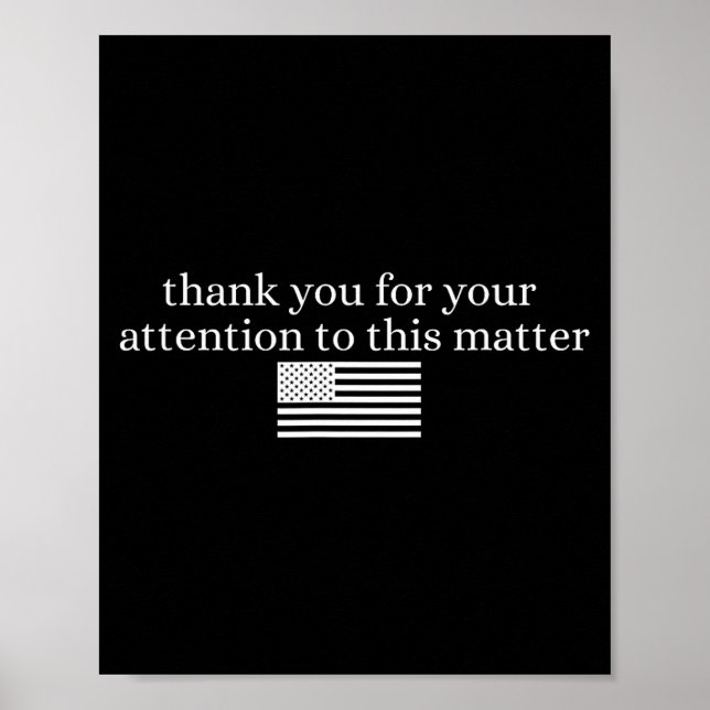 American Flag Thank You For Your Attention To This Poster (Front)