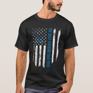 American Flag The Best Pucking Dad Ever Ice Hockey T-Shirt