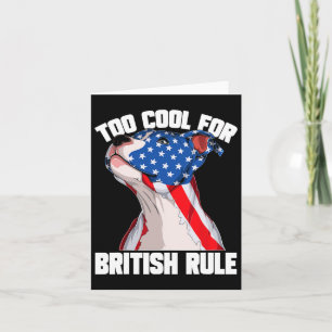American Flag To Cool For British Rule 4th Of July Card