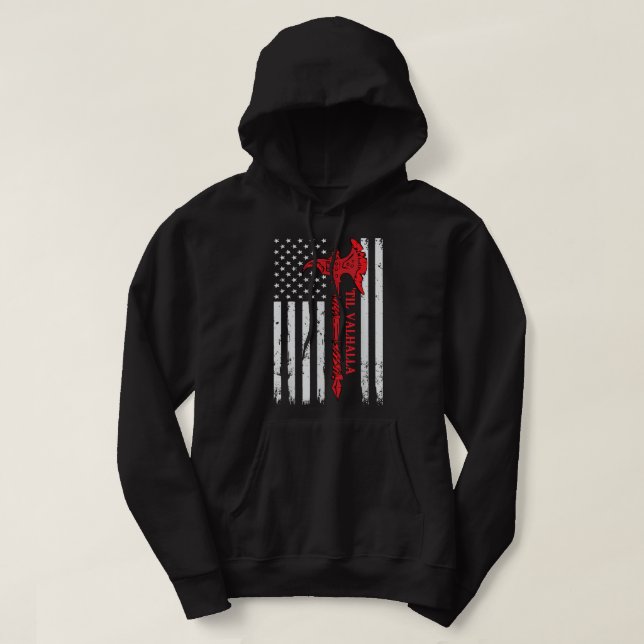 American Flag Viking Axe Til Valhalla Cool Veteran Hoodie (Design Front)