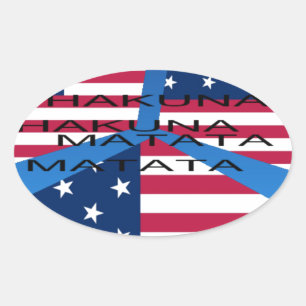 American Flag with Hakuna Matata: Patriotic Design Oval Sticker
