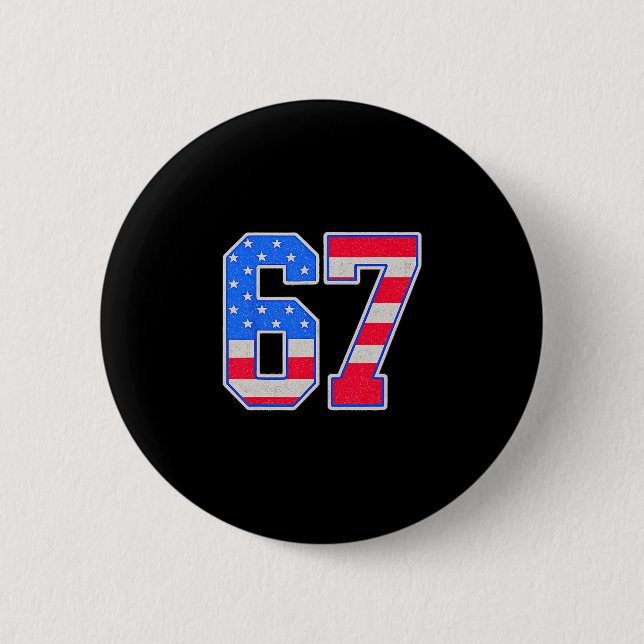 American Flage 67 Six Seven Meme  2 Inch Round Button (Front)
