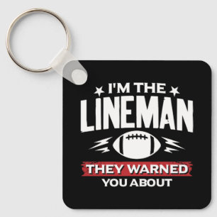 American Football Lineman They Warned You About Keychain