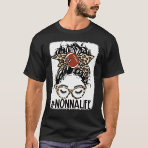American Football Nonna Life Messy Bun Game Day Mo T-Shirt