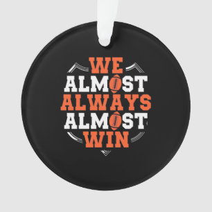 American Football We Almost Win Ornament