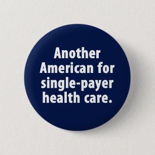 American for Single-Payer Health Care Button