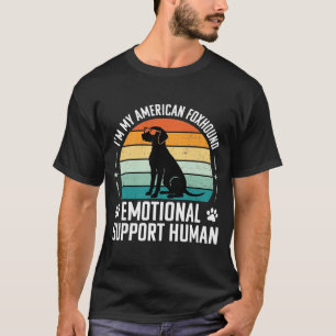 American Foxhound Emotional Support Human Dog T-Shirt