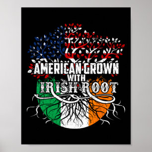 American Grown Irish Root Flag Ireland St Patricks Poster