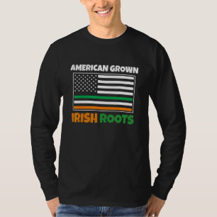 American Grown Irish Roots Flag Funny St  Pattys D T-Shirt