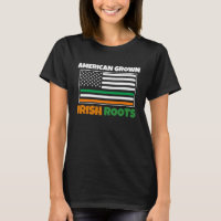 American Grown Irish Roots Flag St Pattys Day Par