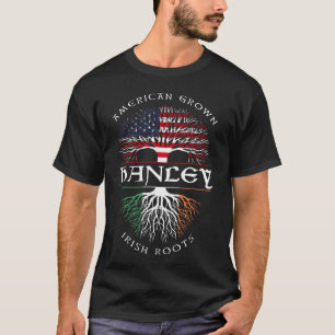American Grown Irish Roots HANLEY Irish Name T-Shirt