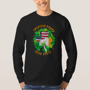 American Grown Irish Roots Heritage Ireland St Pat T-Shirt