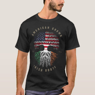 American Grown Irish Roots Ireland Flag T-Shirt