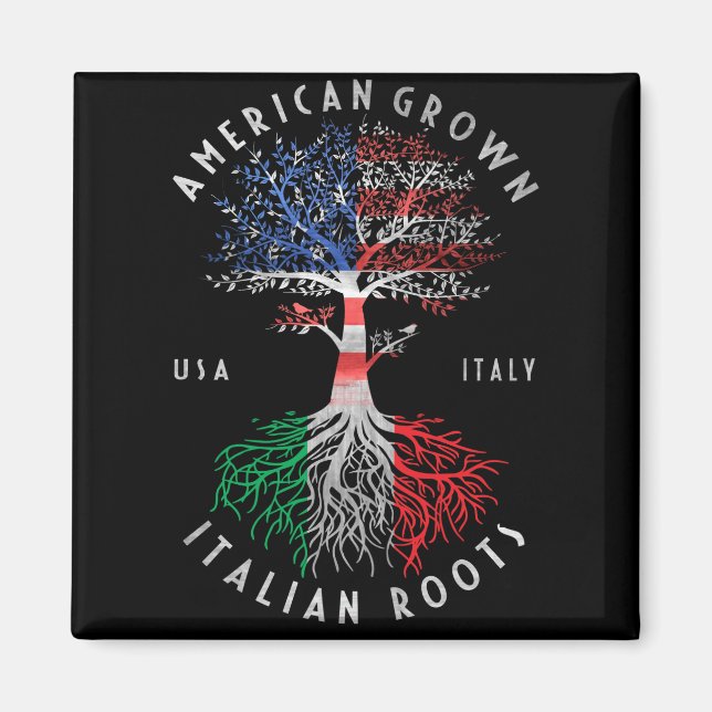 American Grown Italian Roots Italy Flag National Magnet (Front)