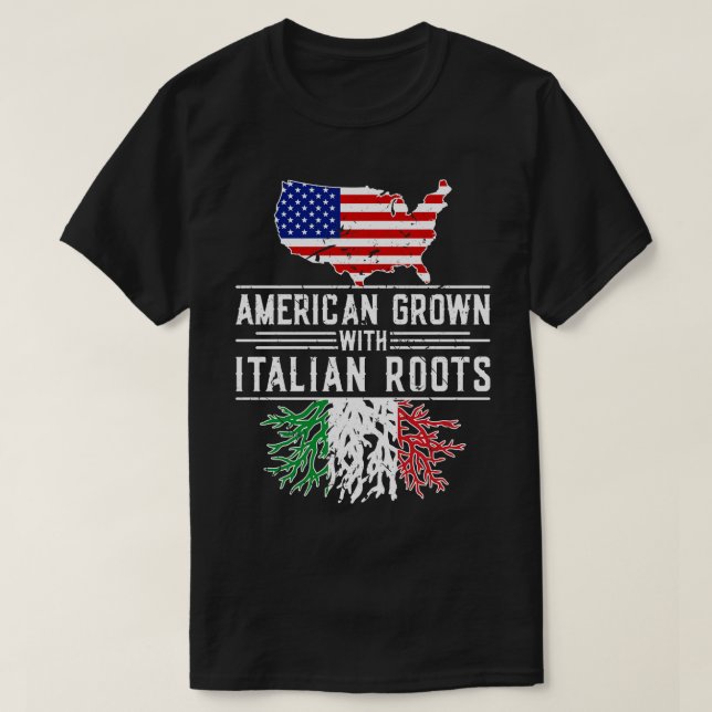American Grown Italian Roots Pride Italy T-Shirt (Design Front)