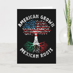 American Grown Mexican Roots Mexico Country Lover Card