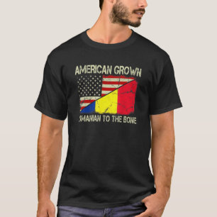 American Grown Romanian To The Bone Us Romania Fla T-Shirt