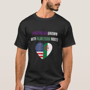 American Grown With Algerian Roots T-Shirt