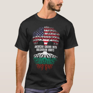 American Grown with Bulgarian Roots USA Flag T-Shirt