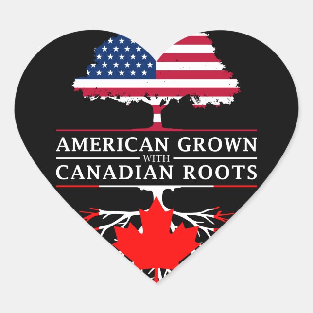 American Grown with Canadian Roots   Canada Design Heart Sticker (Front)
