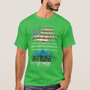 American Grown With Estonian Roots Estonia Tee