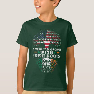 AMERICAN Grown with IRISH Roots! T-Shirt